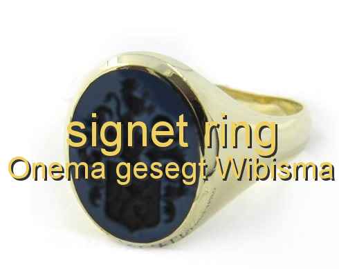 signet ring Onema gesegt Wibisma