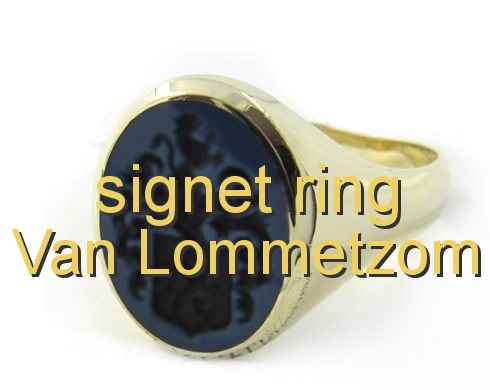 signet ring Van Lommetzom