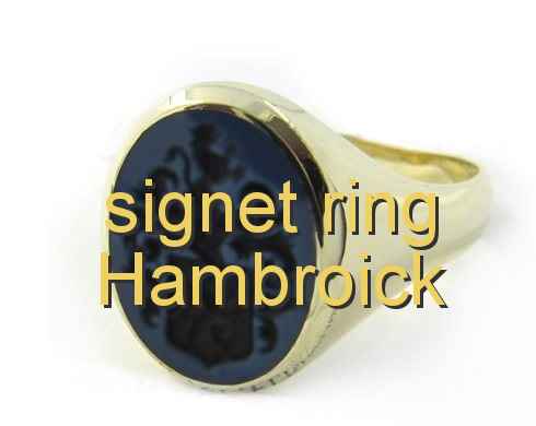 signet ring Hambroick
