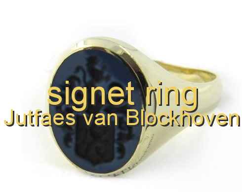 signet ring Jutfaes van Blockhoven