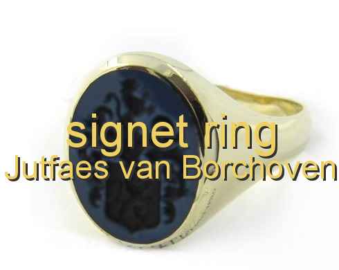 signet ring Jutfaes van Borchoven