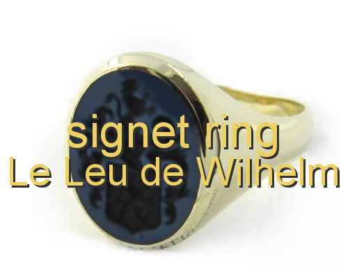 signet ring Le Leu de Wilhelm