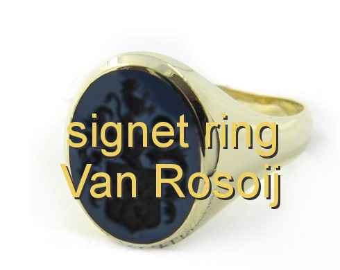 signet ring Van Rosoij